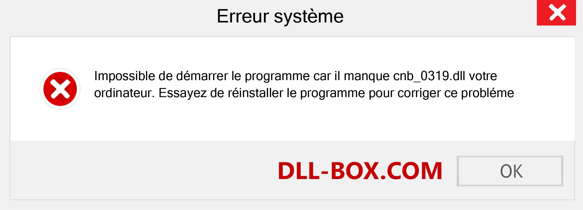 Le fichier cnb_0319.dll est manquant ?. Télécharger pour Windows 7, 8, 10 - Correction de l'erreur manquante cnb_0319 dll sur Windows, photos, images